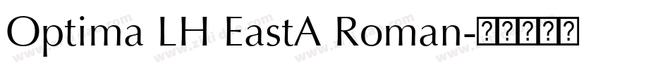 Optima LH EastA Roman字体转换